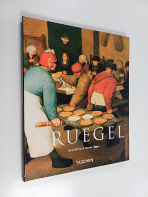 Rose-Marie Hagen ym. : Pieter Bruegel l'Ancien : vers 152...