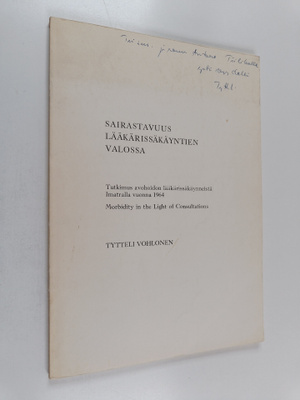 Tytteli Vohlonen : Sairastavuus lääkärissäkäyntien valoss...