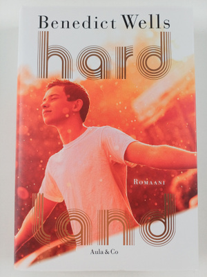Benedict Wells : Hard Land