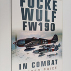 Alfred Price : Focke Wulf - FW 190 in Combat - pikkukuva 1