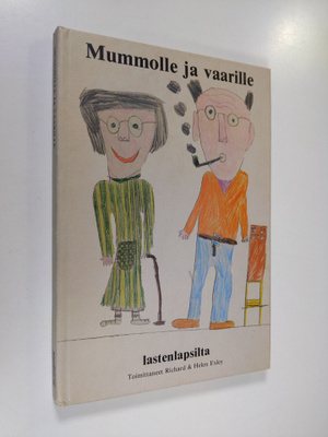 Mummolle ja vaarille : lastenlapsilta