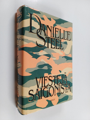 Danielle Steel : Viestejä Saigonista