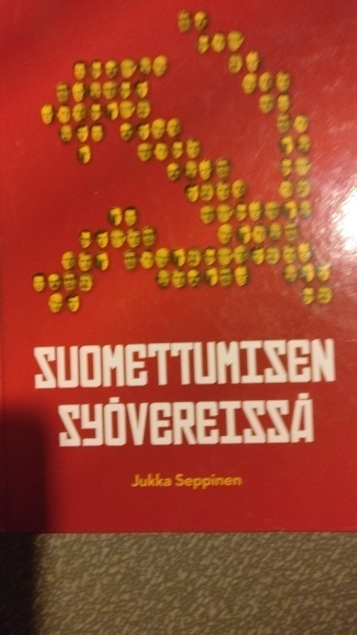 Jukka Seppinen: Suomettumisen syövereissä