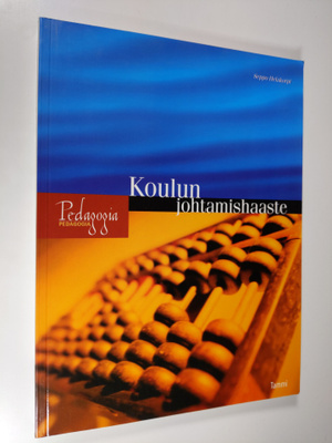 Seppo Helakorpi : Koulun johtamishaaste