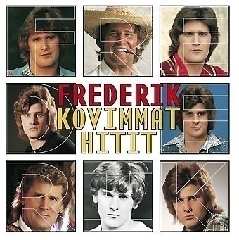FREDERIK: Kovimmat hitit (2-CD), kaikki parhaat