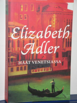 Elizabeth Adler : Häät Venetsiassa