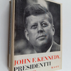 Hugh Sidey : John F. Kennedy, presidentti - pikkukuva 1