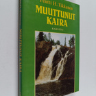 Pentti H. Tikkanen : Muuttunut kaira - pikkukuva 1