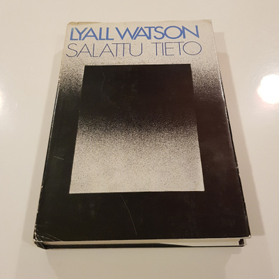 Salattu tieto, Lyall Watson (Kirjayhtymä 1976)