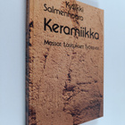 Kyllikki Salmenhaara : Keramiikka : massat, lasitukset, t... - pikkukuva 1
