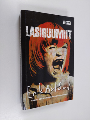 Erik Axl Sund : Lasiruumiit