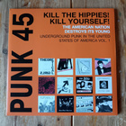 Punk 45: Kill The Hippies! Kill Yourself! 2LP - pikkukuva 1