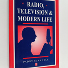 Paddy Scannell : Radio, television and modern life : a ph... - pikkukuva 1