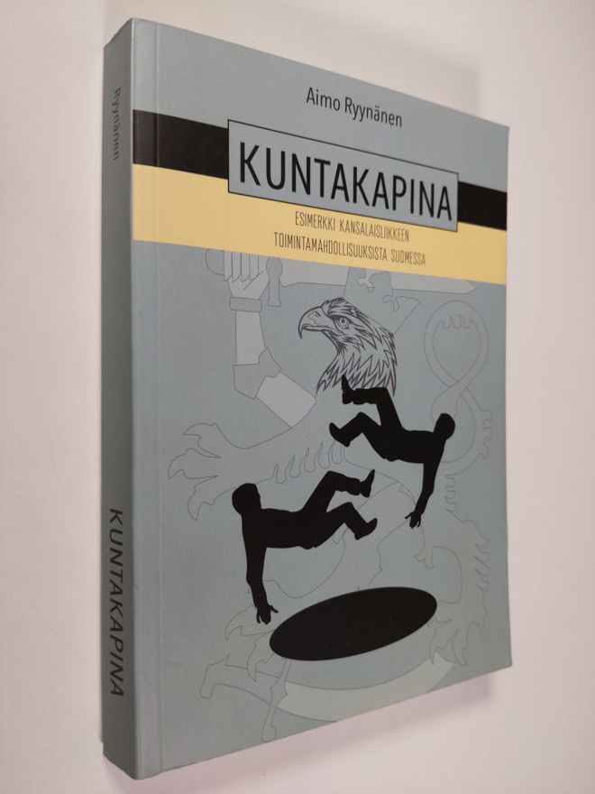 Aimo Ryynänen : Kuntakapina : esimerkki kansalaisliikkeen...