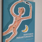 Ella-Maija Laitasalo : Kertomus parantumisesta - pikkukuva 1
