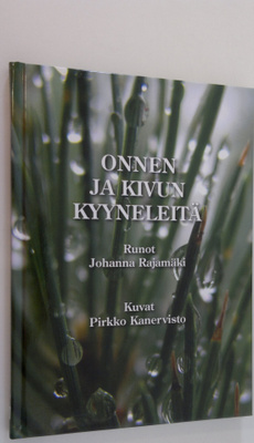 Johanna Rajamäki : Onnen ja kivun kyyneleitä