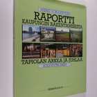 Heikki von Hertzen : Raportti kaupungin rakentamisesta - ... - pikkukuva 1