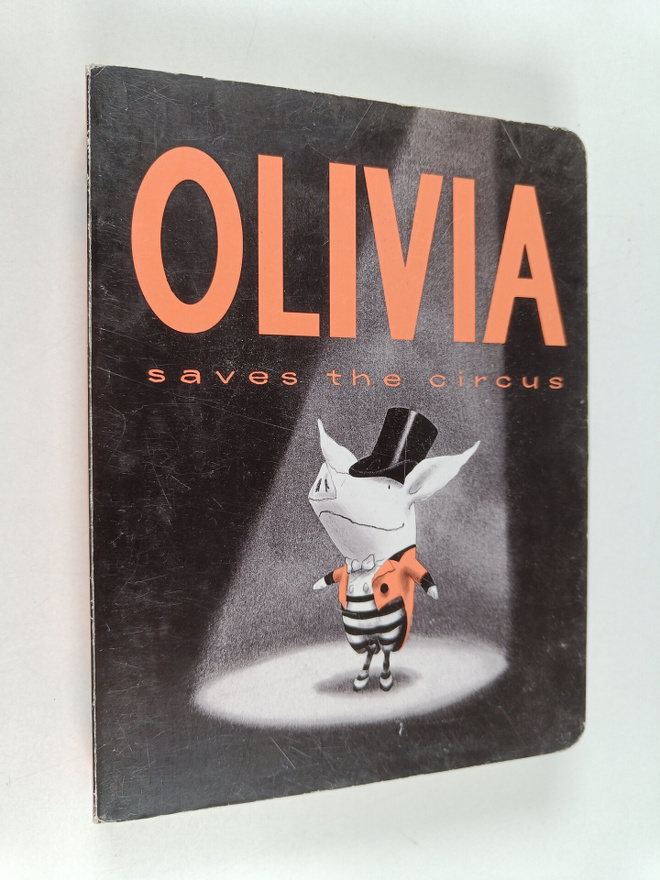 Ian Falconer : Olivia Saves the Circus