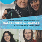 Tuomas Martikainen (toim.): Maahanmuuttajanaiset - pikkukuva 1