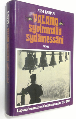 Arvi Karpov : Valamo syvimmällä sydämessäni : lapsuuden m...