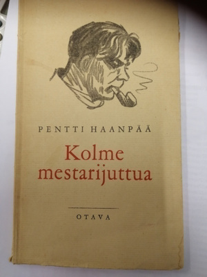Pentti Haanpää, Kolme mestarijuttua
