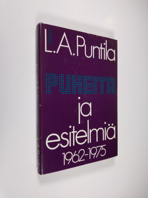 L. A. Puntila : Puheita ja esitelmiä 1962-1975