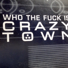 CRAZY TOWN :: WHO THE FUCK IS CRAZY TOWN :: CD SNGLE PROMO - pikkukuva 1