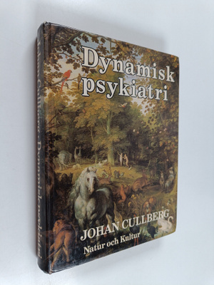 Johan Cullberg : Dynamisk psykiatri i teori och praktik