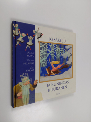 Rudolf Koivu : Kesäkeiju ja kuningas Kuuranen