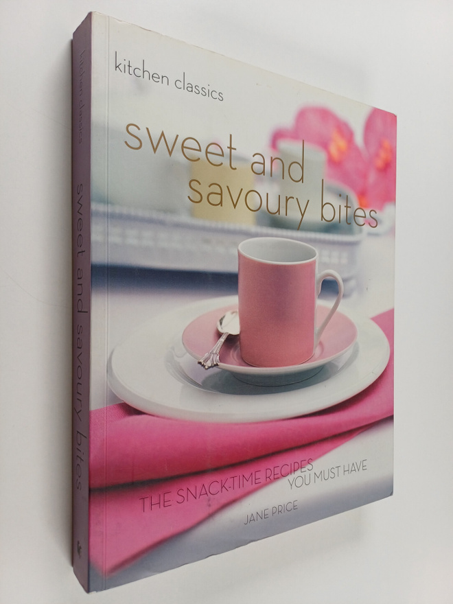Jane Price : Kitchen Classics : Sweet and Savoury Bites -...