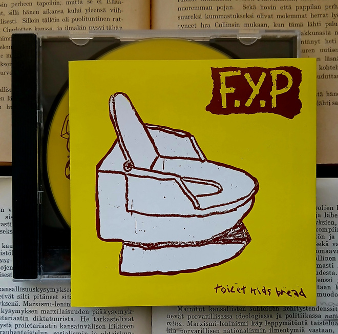 F.Y.P – Toilet Kids Bread (CD)
