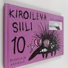 Milla Paloniemi : Kiroileva siili 10 : Eroilut ja kiroilut - pikkukuva 1