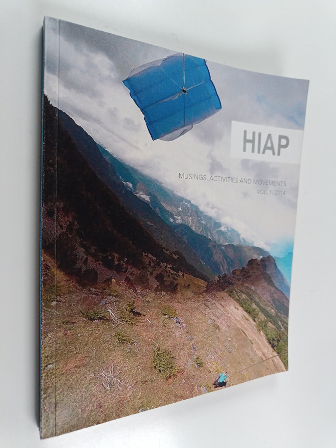 HIAP : musings, activities and movements : vol. 1/2014 - ...