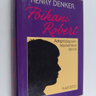 Henry Denker : Poikani Robert - pikkukuva 1