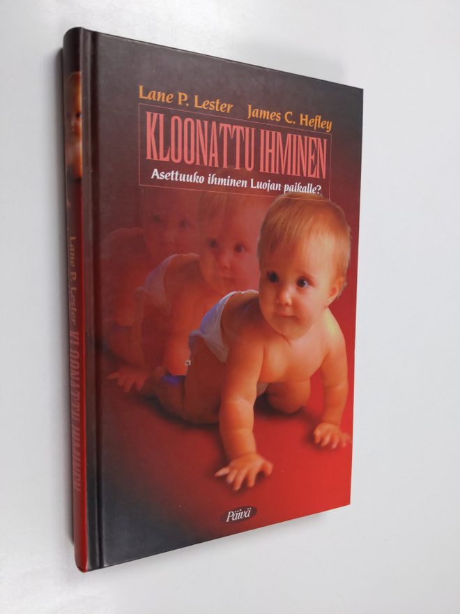 Lane P. Lester : Kloonattu ihminen : asettuuko ihminen Lu...