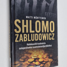 Matti Mörttinen : Shlomo Zabludowicz : holokaustin kauhui... - pikkukuva 1
