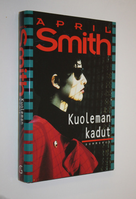 April Smith : Kuoleman kadut