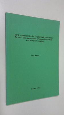 Suvi Raivio : Bird communities in fragmented coniferous f...