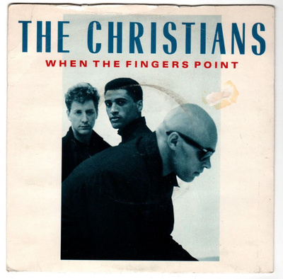 The Christians: When The Fingers Point 7"