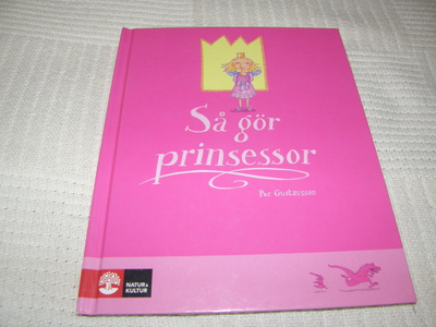 Per Gustavsson Så gör prinsessor