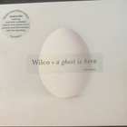 Wilco: A Ghost Is Born 2cd Nonesuch - pikkukuva 1