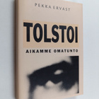 Pekka Ervast : Tolstoi, aikamme omatunto : esitelmiä vuos... - pikkukuva 1