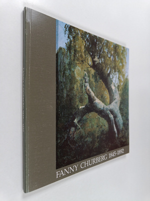 Marna Maula ym. : Fanny Churberg 1845-1892 - näyttely Pyy...