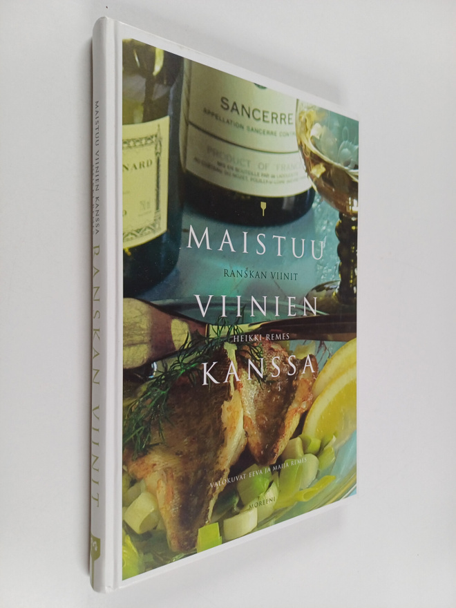 Heikki Remes : Ranskan viinit : maistuu viinien kanssa