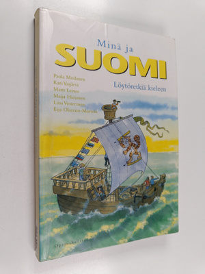 Minä ja Suomi : löytöretkiä kieleen