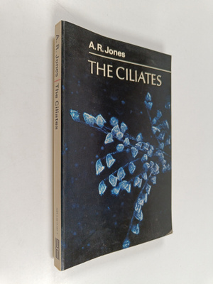 A. R. Jones : The ciliates