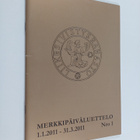 Merkkipäiväluettelo 1 1.1.2011-31.3.2011 - pikkukuva 1