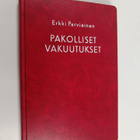 Erkki Parviainen : Pakolliset vakuutukset - suomalaisen n... - pikkukuva 1