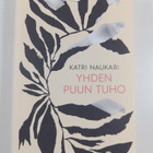 Katri Naukari : Yhden puun tuho - pikkukuva 1