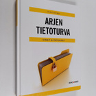 Petteri Järvinen : Arjen tietoturva : vinkit & ratkaisut - pikkukuva 1